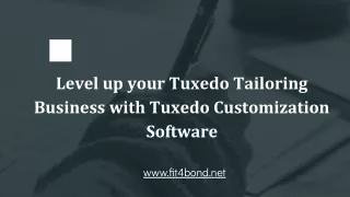 Level up your tuxedo tailoring business with tuxedo customization software
