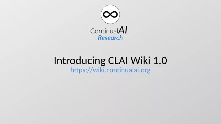 introducing clai wiki 1 0 https wiki continualai