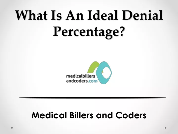 what is an ideal denial percentage