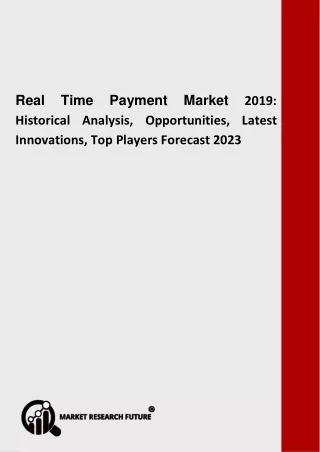 Real Time Payment Market by Product, Analysis, Outlook, by Key Manufacturers, Regions, by Commercial Sector to 2023