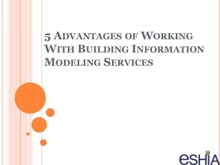 5 Advantages of Working With Building Information Modeling Services