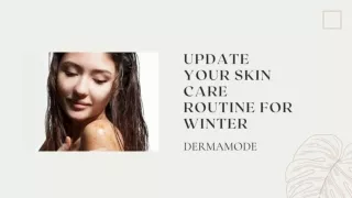 Update Your Skin Care Routine for Winter - Dermamode