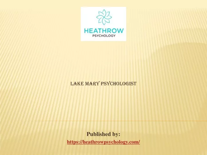 lake mary psychologist published by https heathrowpsychology com