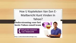 Hoe U Kopteksten Van Een E-Mailbericht Kunt Vinden In Yahoo