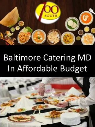 Baltimore Catering MD In Affordable Budget