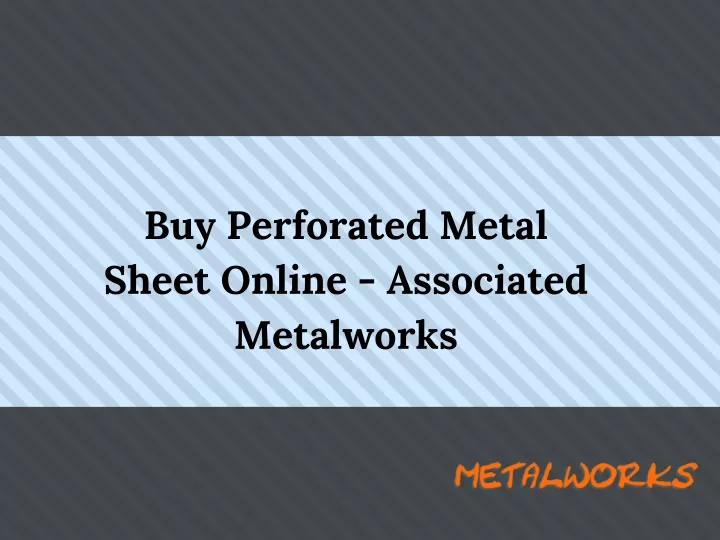 buy perforated metal sheet online associated