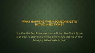 what happens when someone gets botox injections