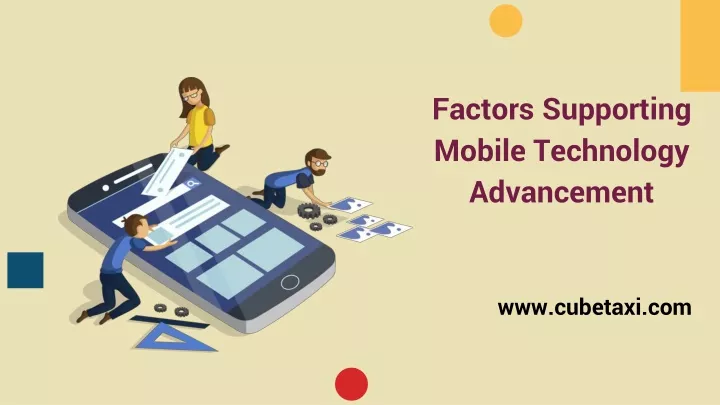 factors supporting mobile technology advancement