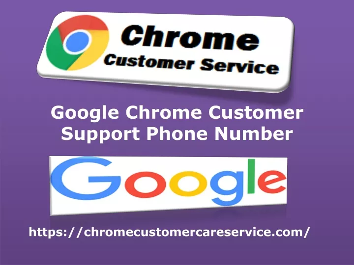 google chrome customer support phone number