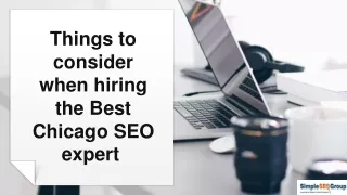Things to consider when hiring the Best Chicago SEO expert