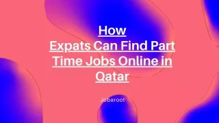 How Expats Can Find Part Time Jobs Online in Qatar