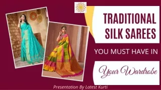 Traditional Silk Sarees You Must Have in Your Wardrobe