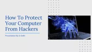 How To Protect Your Computer From Hackers