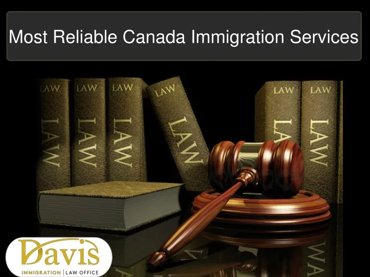 most reliable c anada i mmigration s ervices