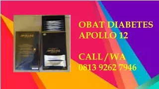 PENGOBATAN HERBAL, Menurunkan Gula Darah Diabetes dengan Apollo 12 0813 9262 7946 disekitar Cakung Jakarta Timur