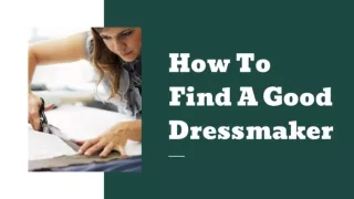 How To Find A Good Dressmaker