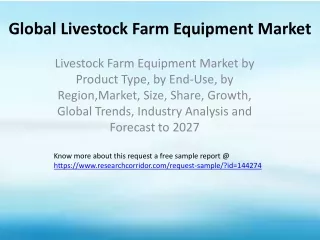 Livestock Farm Equipment Market by Product Type, by End-Use, by Region,Market, Size, Share, Growth, Global Trends, Indus