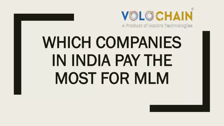 which companies in india pay the most for mlm
