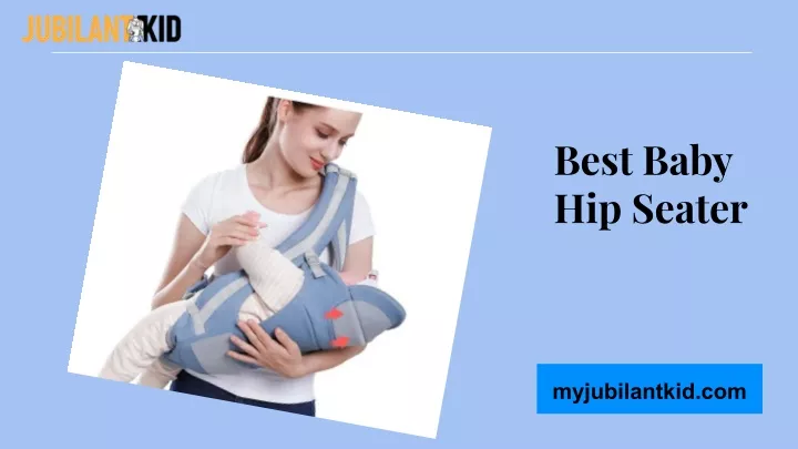 best baby hip seater