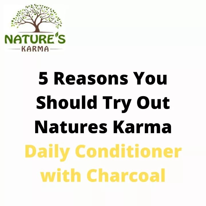 5 reasons you should try out natures karma daily