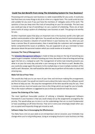 could you get benefit from using the scheduling