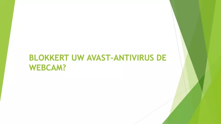 blokkert uw avast antivirus de webcam