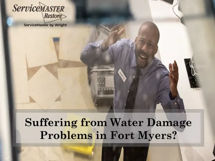 suffering from water damage problems in fort myers