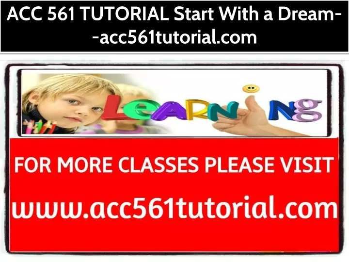 acc 561 tutorial start with a dream