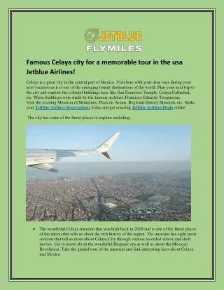 Famous Celaya city for a memorable tour in the usa Jetblue Airlines!