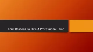 four reasons to hire a professional limo