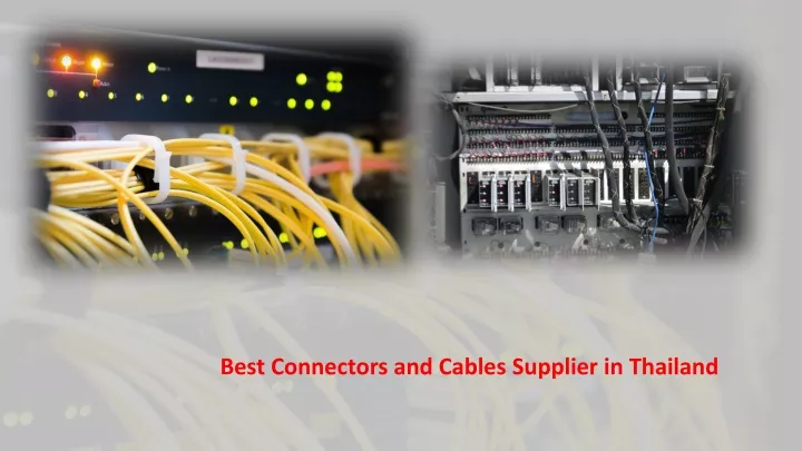 best connectors and cables supplier in thailand