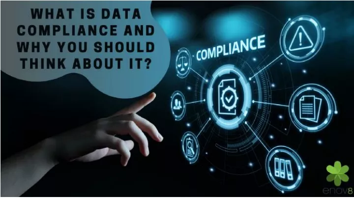 what is data compliance and why you should think about it