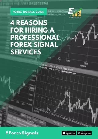4 Reasons for Hiring a Professional Forex Signal Services