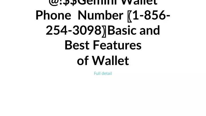@ gemini wallet phone number 1 856 254 3098 basic and best features of wallet