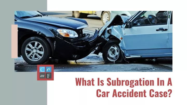 what is subrogation in a car accident case