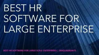 Best HR Software for Large Scale Enterprises | 360Quadrants