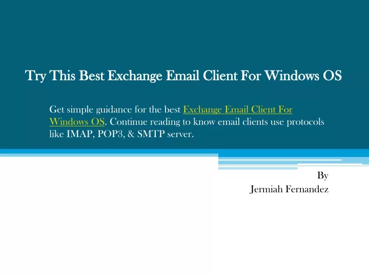 try this best exchange email client for windows os