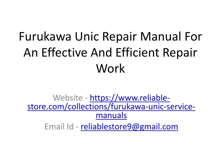 furukawa unic repair manual for an effective and efficient repair work