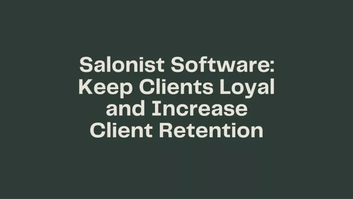 salonist softwa re keep clients loyal