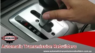 Automatic Transmission Rebuild in Melbourne - Automatic Transmission Rebuilders