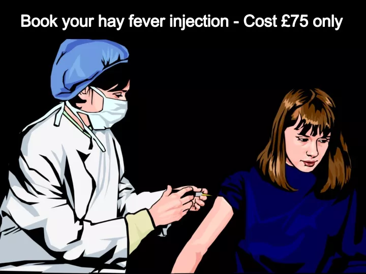 book your hay fever injection cost 75 only