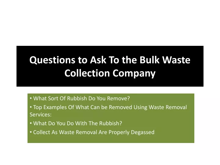 questions to ask to the bulk waste collection company