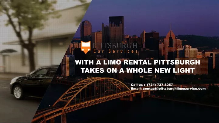 with a limo rental pittsburgh takes on a whole