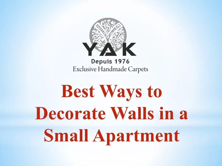 best ways to decorate walls in a small apartment