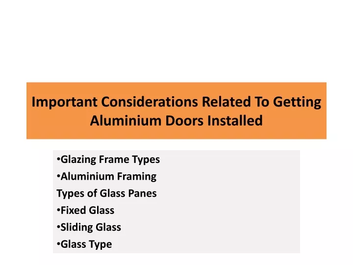important considerations related to getting aluminium doors installed