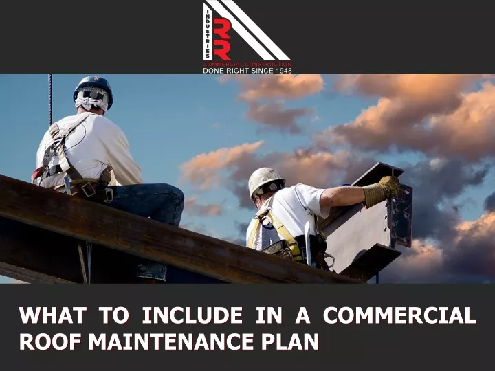 what to include in a commercial roof maintenance plan