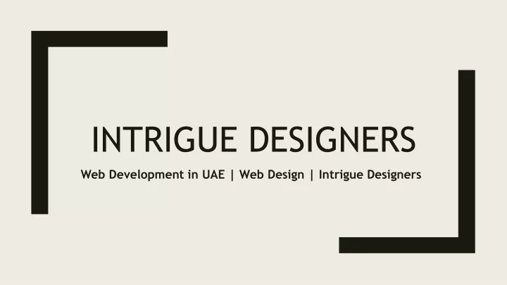 intrigue designers