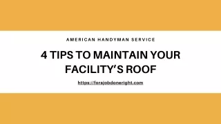 4 TIPS TO MAINTAIN YOUR FACILITY’S ROOF