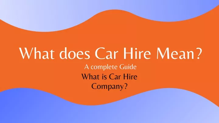 What Does Car Hire Mean