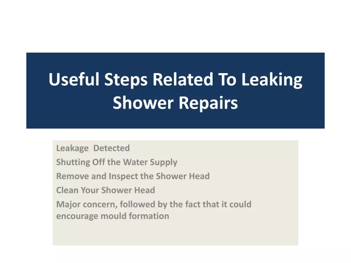 useful steps related to leaking shower repairs